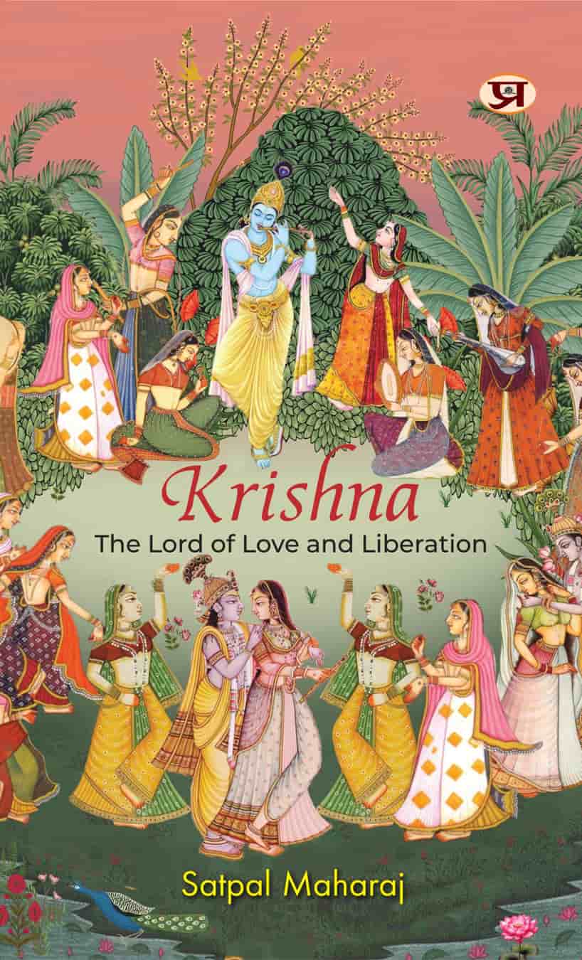 Krishna : The Lord of Love and Liberation