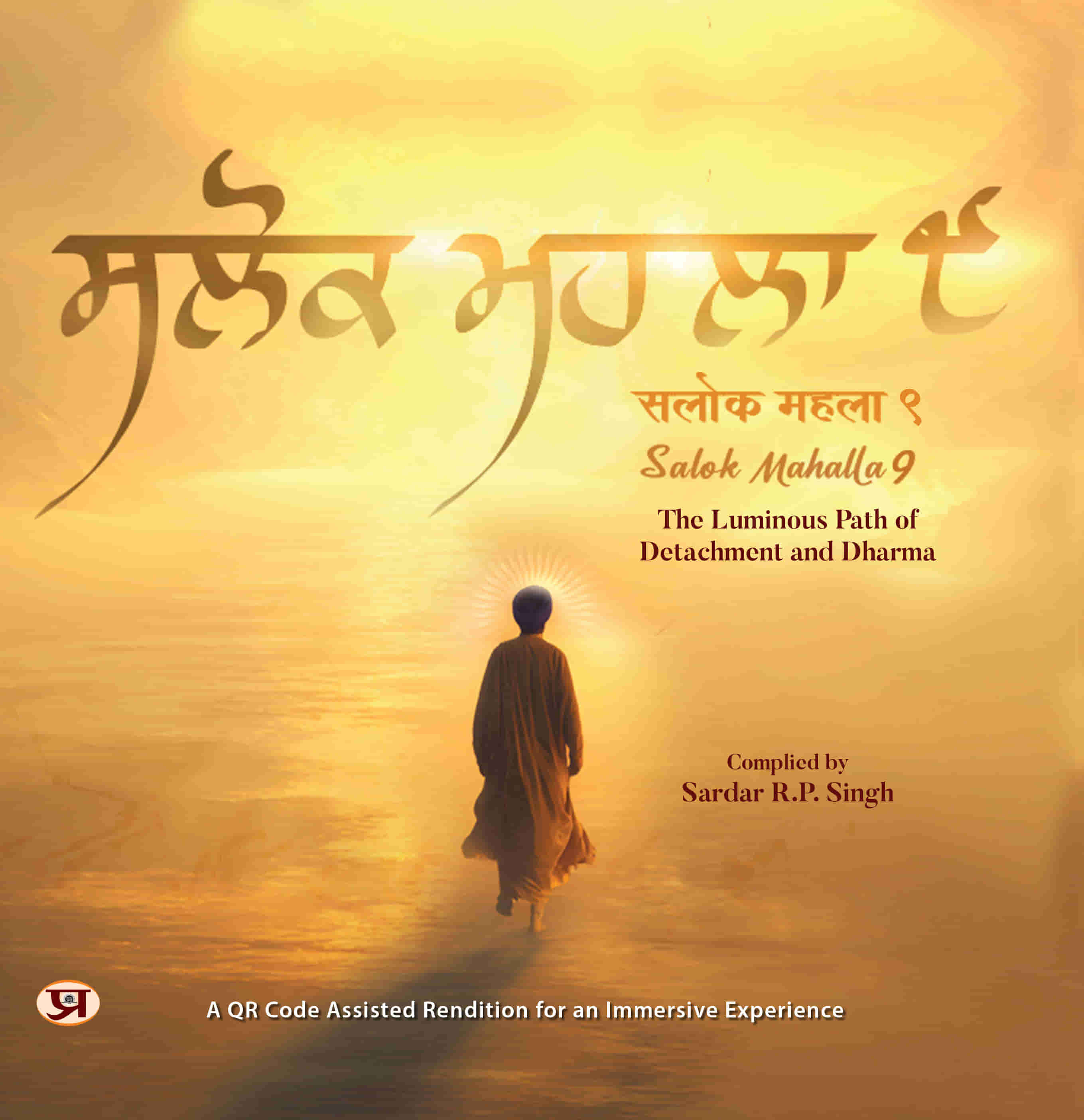 Salok Mahalla 9 | The Luminous Path of Detachment and Dharma By Sardar RP Singh