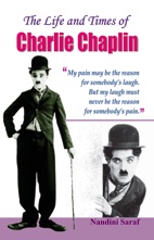 The Life and Times of Charlie Chaplina